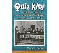 Quiz Kids - Martin A. Gardner - McFarland amp Co Inc - Livre en Anglais - Paperback Martin A. GardnerMartin A. Gardner (Auteur)