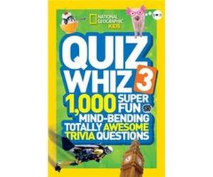 Quiz Whiz 3 by National Geographic Kids National Geographic Kids, (Auteur)