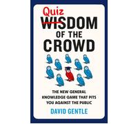 Quizdom of the Crowd The new general knowledge game that pits you against the public - David Gentle - Ivy Press - ebook (ePub) - Livre