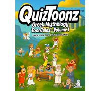 QuizToonz™ Greek Mythology ToonTales - Volume 1: Laugh, Learn, Quiz & Color the Legends!