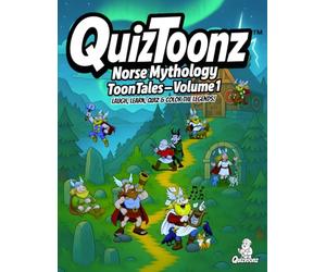 QuizToonz™ Norse Mythology ToonTales - Volume 1: Laugh, Learn, Quiz & Color the Legends!
