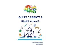 Quizz ' addict Réalité ou déni ? - Nadine Montemont - Bookelis - broché - Essai