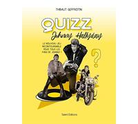 Quizz Johnny Hallyday: 500 questions pour Fans et Collectionneurs