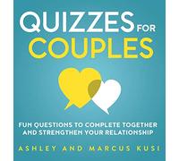 Quizzes for Couples: Fun Questions to Complete Together and Strengthen Your Relationship