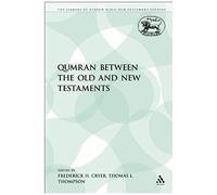 Qumran Between The Old And New Testaments