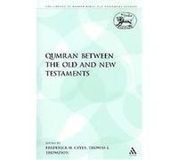 Qumran Between the Old and New Testaments, Library of Hebrew Bible/Old Testament Studies