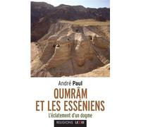 Qumran et les esseniens L'éclatement d'un dogme - Paul André - Cerf - Poche - Essai