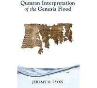 Qumran Interpretation Of The Genesis Flood