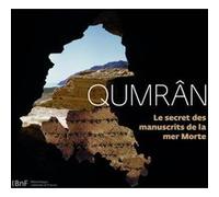 Qumrân. Le secret des manuscrits de la mer Morte Laurent Hericher (Auteur), Michaël Langlois (Auteur), Estelle Villeneuve (Auteur)