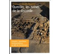 Qumrân, les ruines de la discorde