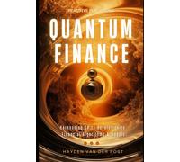 Qunatum Finance: Programming with Q# for Finance: Harnessing Q# to Revolutionize Financial Algorithms & Models