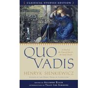 Quo Vadis (Annotated): A Novel of the Time of Nero and the Early Church