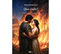 Quo vadis?: Arrichito da riassunti di ogni capitolo