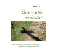 Quo Vadis Ecclesia?