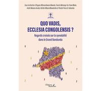 Quo vadis, Ecclesia Congolensis ? Regards croisés sur la synodalité dans le Grand Bandundu - Placide Ponzo B. Kabamba - Baudelaire - broché - Essai