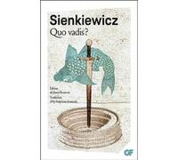 Quo vadis ? Henryk Sienkiewicz (Auteur), Ely Halpérine-Kaminsky (Traduction), Daniel Beauvois (Edité par)
