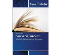 Quo Vadis, Kirche ?