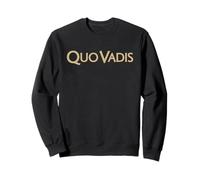 Quo VADIS Phrase Latin OÙ Allez-Vous Sweatshirt