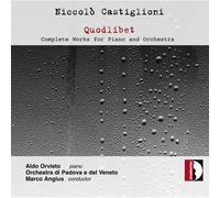Quodlibet - Complete Works For Piano And Orchestra