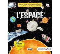 Quoi, comment, pourquoi – L'espace – Avec un poster 50×70