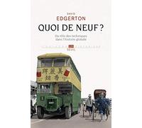 Quoi de neuf ?: Du rôle des techniques dans l’histoire globale
