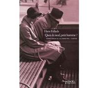 Hans Fallada – Quoi de neuf, petit homme ? – Roman – Éditions Denoël – Broché