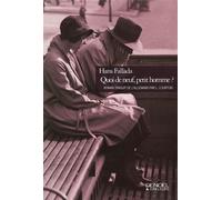 Hans Fallada – Quoi de neuf, petit homme ? – Roman – Éditions Denoël – Broché