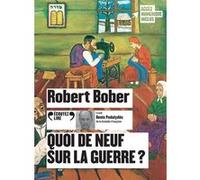 Quoi de neuf sur la guerre ? Robert Bober (Auteur), Denis Podalydès (Lu par)