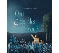 Quoi de plus beau ? - Maïnat - Edt Editions Pour Tous - relié - Document jeunesse