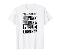 Quoi de Plus Punk qu'une bibliothèque publique T-Shirt