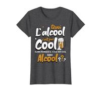 Quoi L'alcool C'est Pas Cool Alors Pourquoi Mot Cool Alcool T-Shirt, Femme, Chiné Foncé, XL