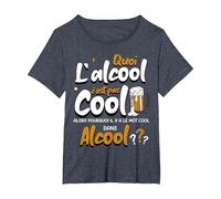 Quoi L'alcool C'est Pas Cool Alors Pourquoi Mot Cool Alcool T-Shirt, Femme Grandes Tailles, Bleu Chiné, 4X