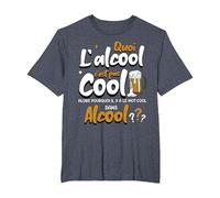 Quoi L'alcool C'est Pas Cool Alors Pourquoi Mot Cool Alcool T-Shirt, Homme Grandes Tailles, Bleu Chiné, 2X Tall