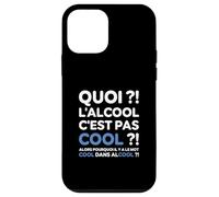 Quoi ? l'alcool C'est Pas Cool ? Replique culte Le Flambeau Coque pour iPhone 12 Mini