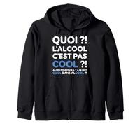 Quoi ? l'alcool C'est Pas Cool ? Replique culte Le Flambeau Sweat à Capuche