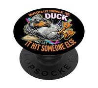Quoi Que la Vie Vous Jette Canard, Laissez-Le Frapper Quelqu'un d'autre PopSockets PopGrip Adhésif