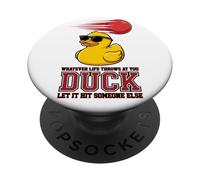 Quoi Que la Vie Vous réserve, Canard, Laissez-Le Toucher Quelqu'un d'autre PopSockets PopGrip Adhésif