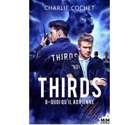 Quoi qu'il advienne Thirds, T8 - Charlie Cochet - MxM Bookmark - broché - Roman