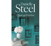 Quoi qu'il arrive - Danielle Steel - Pocket - Poche - Roman