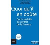 Quoi Qu'il En Coûte - Sortir La Dette Des Griffes De La Finance