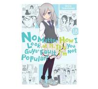 Quoi qu'il en soit, c'est de votre faute si je ne suis pas populaire, Vol. 18