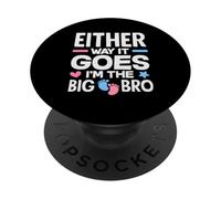 Quoi qu'il en Soit, C'est la soirée de révélation du Genre Im The Big Bro PopSockets PopGrip Adhésif