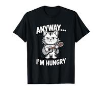 Quoi qu'il en Soit, J'Ai Faim et Je Joue à la Guitare T-Shirt