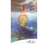 Quoi Quoi Suivi De Quoique