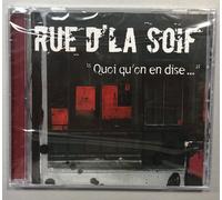 Quoi Qu'on En Dise ... " - Rue D'la Soif