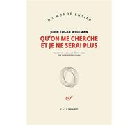 John Edgar Wideman – Qu'on me cherche et je ne serai plus – Trad. C. Richard-Mas – Broché