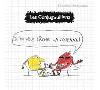 Qu'on nous lâche la couenne ! (Les conjugouillons, 8) (French Edition)