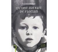Qu'ont-ils fait de Florian ?: Voyage au pays de l'autisme