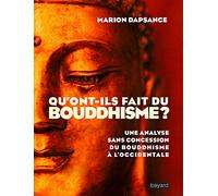 Qu'ont-ils fait du bouddhisme ?