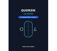 QUORZIK: Les Miroirs - 120 nouveaux défis de symétrie logique, du niveau découverte à expert